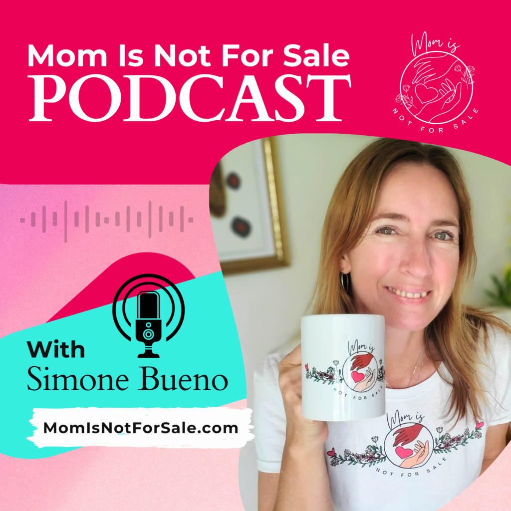 Mom Is Not For Sale Podcast